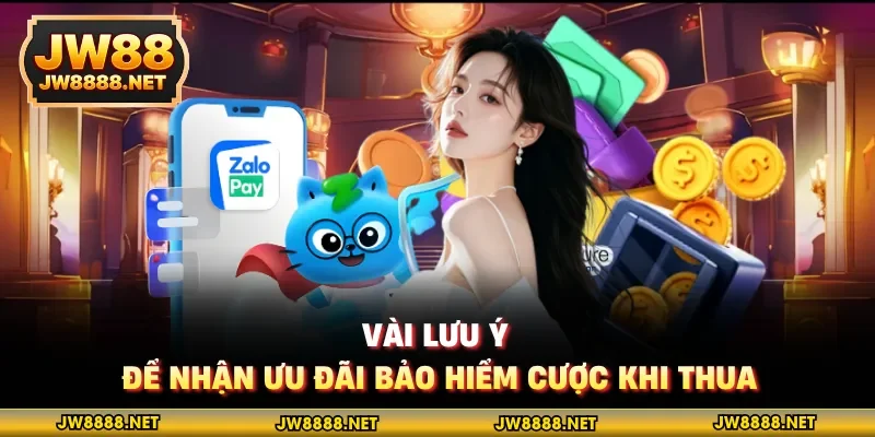 Vài lưu ý để nhận ưu đãi bảo hiểm cược khi thua