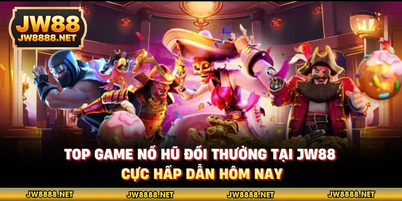 Top Game nổ hũ đổi thưởng